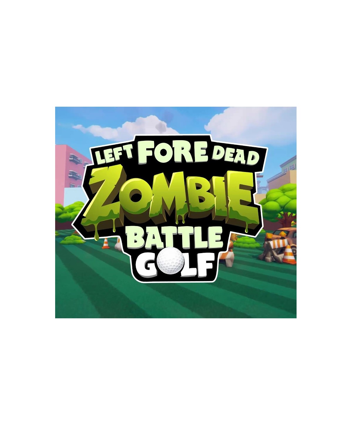 Left Fore Dead: Zombie Battle Golf Steam Key GLOBAL